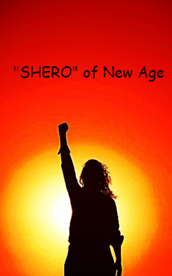 "SHERO" Of New Age