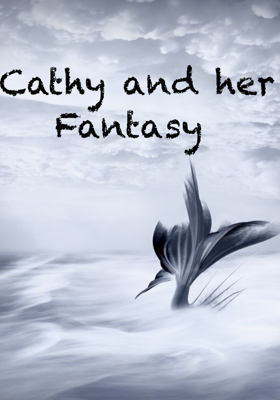 Cathy and Her Fantasy