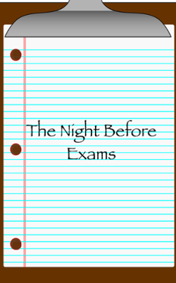 The Night Before Exams