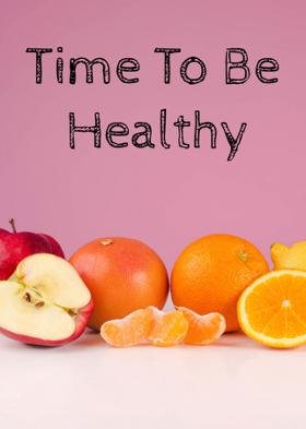 Time To Be Healthy