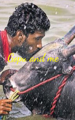 Gopu and Me