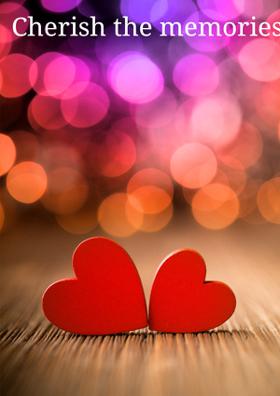 Cherish The Memories