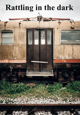 Rattling In The Dark