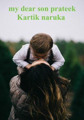my dear son prateek Kartik naruka