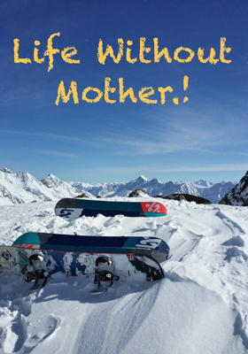 Life Without Mother.!