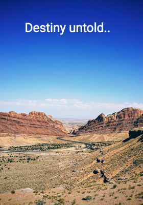 Destiny Untold..