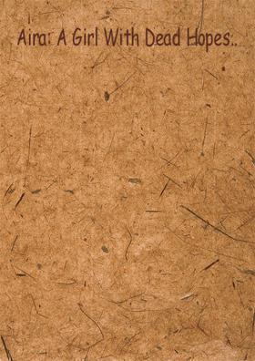 Aira: A Girl With Dead Hopes