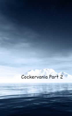 Cockervania -  Part 2