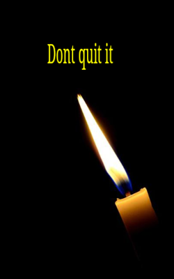 Don't Quit It