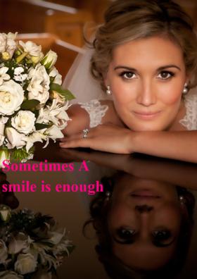 Sometimes A smile Is Enough