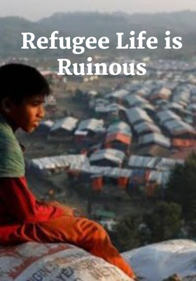 Refugee Life is Ruinous
