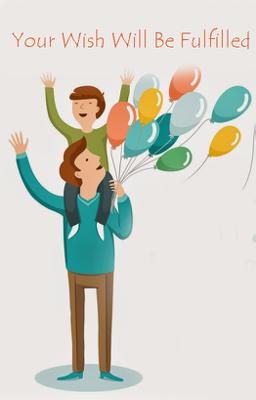 Your Wish Will Be Fulfilled