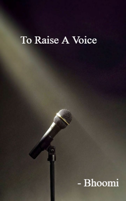 To Raise A Voice