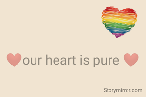 ❤️our heart is pure ❤️