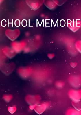 School Memories