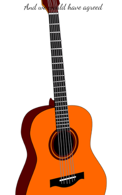 And We Would Have Agreed