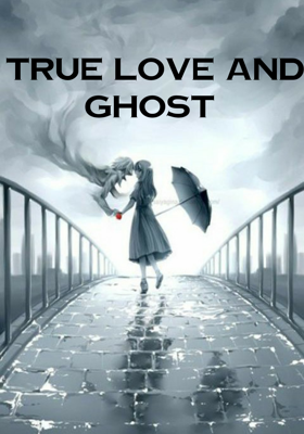 True Love and Ghost