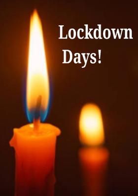 Lockdown Days!