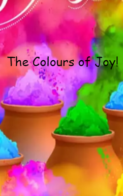 The Colours of Joy!