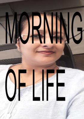 Morning Of Life