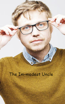 The Immodest Uncle