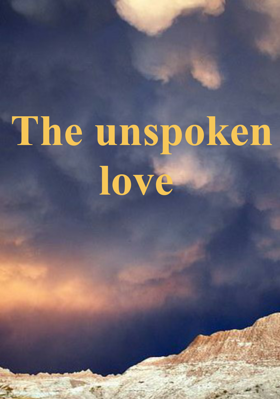 The Unspoken Love