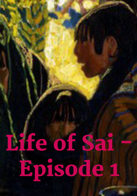 Life Of Sai - Episode 1