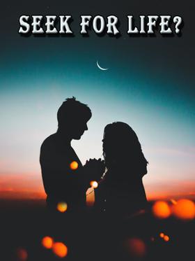 Seek For Life?