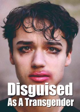 Disguised As A Transgender