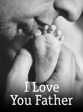I Love You Father