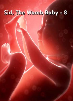 Sid, The Womb Baby - 8