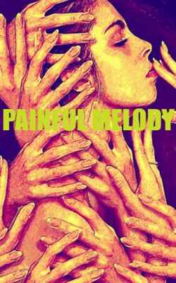Painful Melody