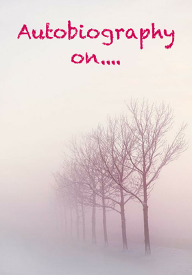 Autobiography On....