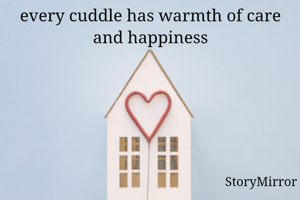 every cuddle has...