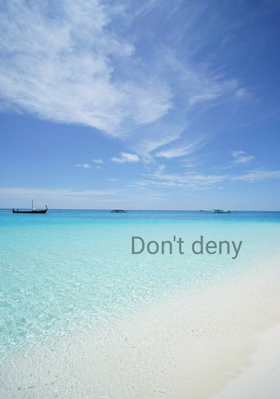 Don't Deny