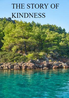 The Story Of Kindness