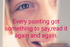 Every painting got something to say,read it again and again.