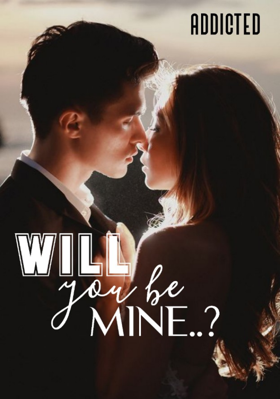 Will You Be Mine..?