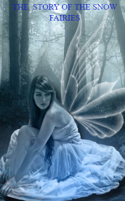 The  Story Of The Snow Fairies