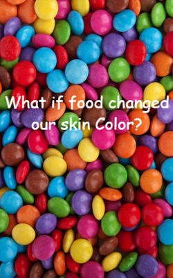 What if food changed our skin Color?