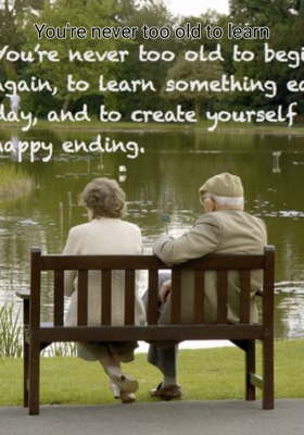 You're never too old to learn