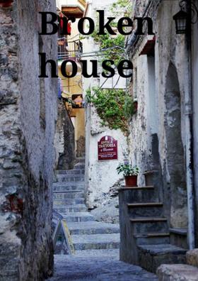 Broken House