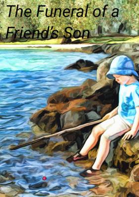 The Funeral Of A Friend’s Son
