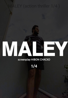 MALEY (action thriller 1/4 )