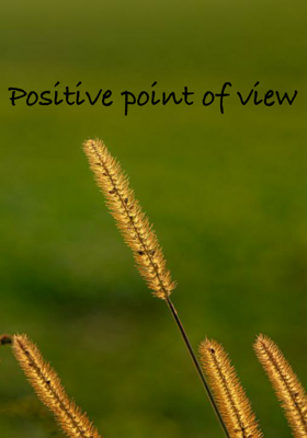 Positive point of view