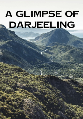 A Glimpse of Darjeeling