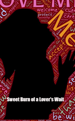 Sweet Burn Of A Lover's Wait