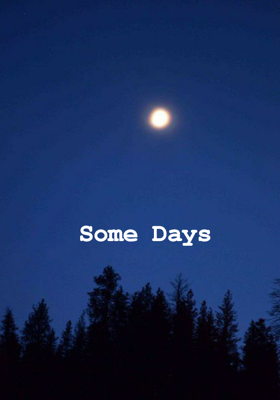 Some Days