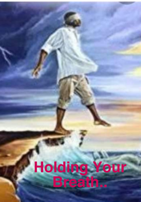 Holding Your Breath..