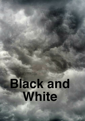 Black and White